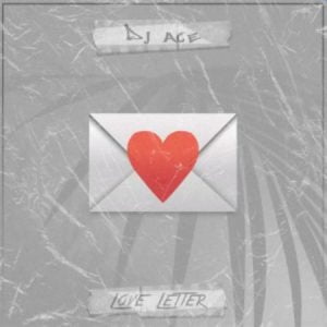 DJ Ace – Love Letter (Full Song)