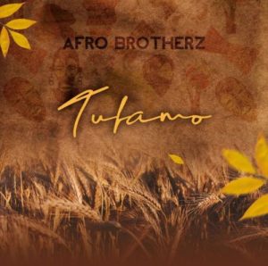 Afro Brotherz – Tufamo