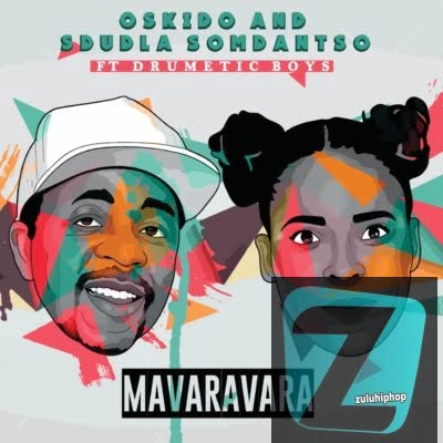 Oskido & Sdudla Somdantso ft Drumetic Boyz – Mavaravara