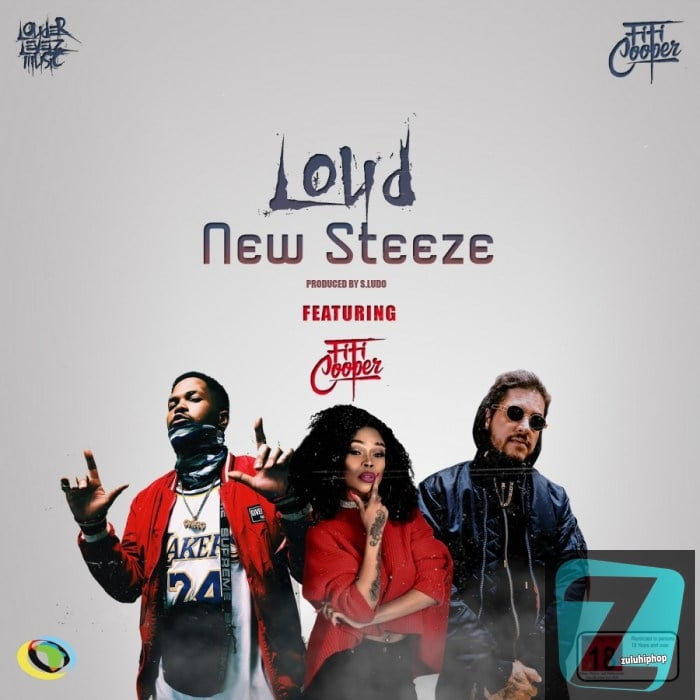 Loud – New Steeze Ft. Fifi Cooper (prod. Ludo)