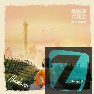 Download Full Album Abidoza Black Child Album Zip Download